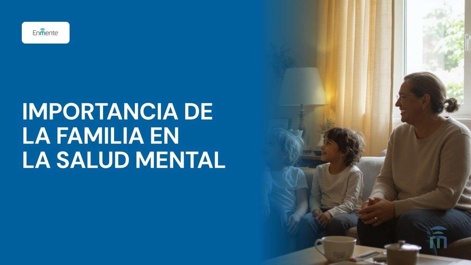 Importancia de la Familia en la Salud Mental